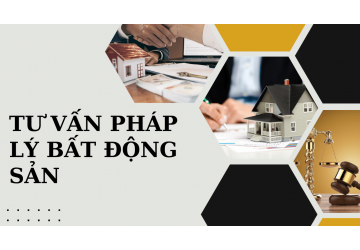 Dịch vụ tư vấn pháp lý bất động sản